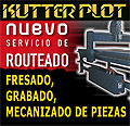LETREROS, GRAFADO, FRESADO, ROUTEADO, RUTER, MECANIZADO DE PIEZAS, Al sitio de Kutterplot ==>> Kutterplot.com.ar