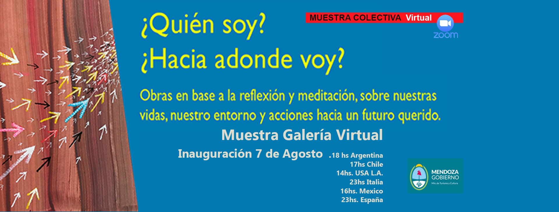 QUIEN SOY? HACIA DÓNDE VOY? Muestra Colectiva de Arte Virtual