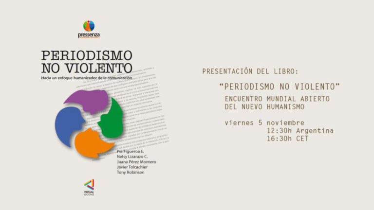 Presentaron libro «Periodismo No Violento» en el Encuentro Mundial Abierto del Nuevo Humanismo 2021