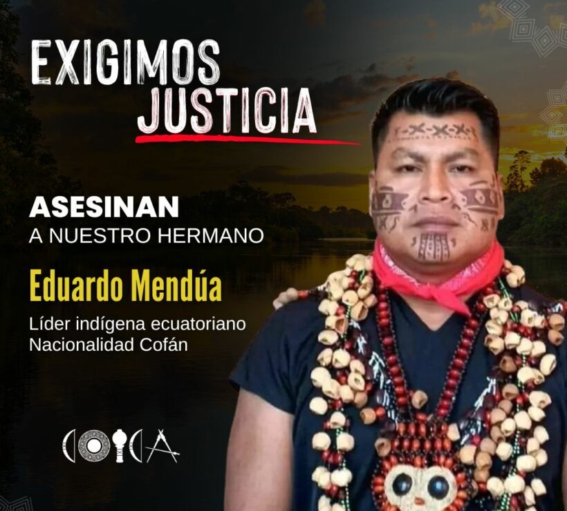 Ecuador: el asesinato de Eduardo Mendúa, líder indígena y ambientalista, sacude al país