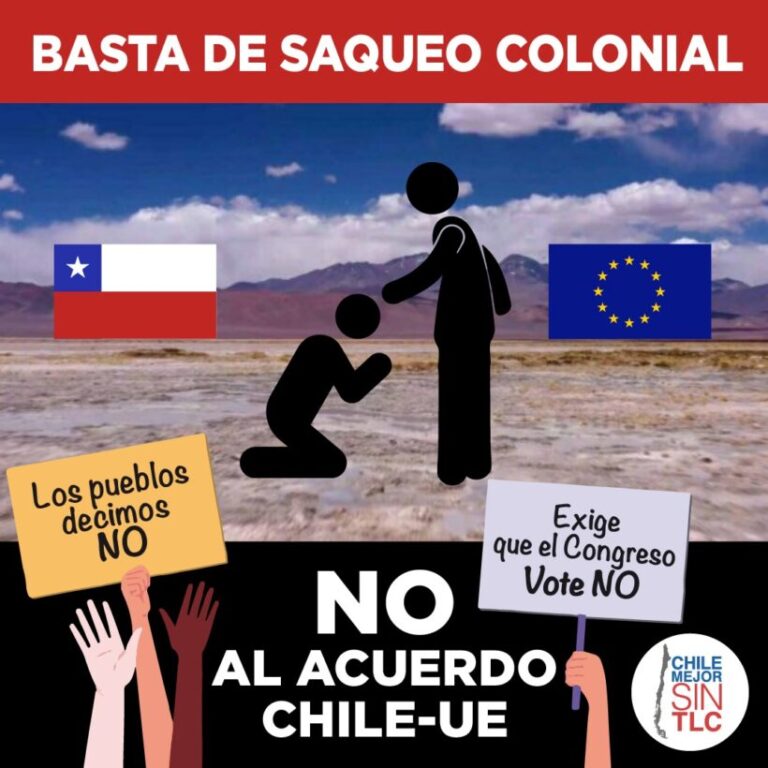 Declaración conjunta de activistas y organizaciones en contra de la firma del Tratado Chile-UE