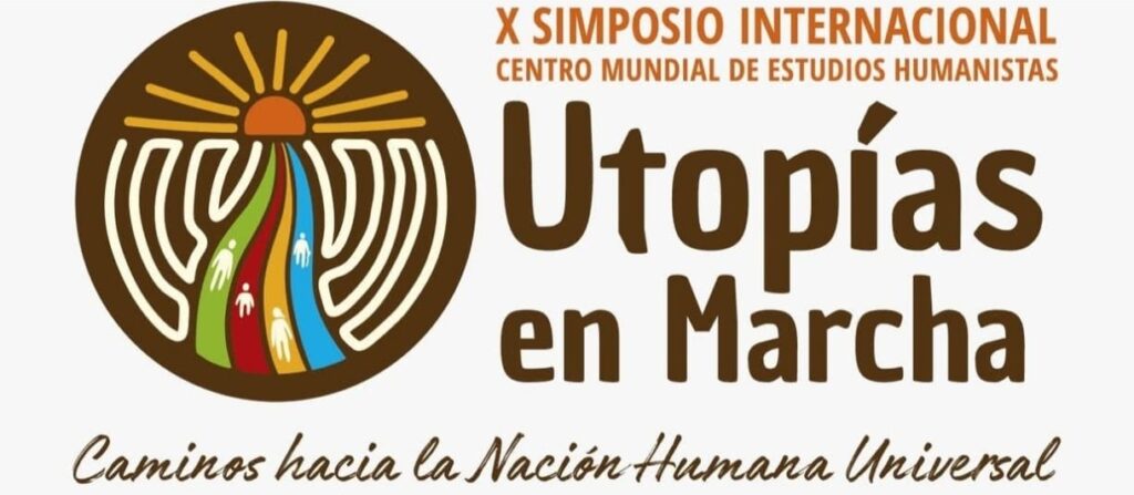 Simposio «Utopías en marcha, caminos hacia la Nación Humana Universal» abre inscripciones Simposio «Utopías en marcha, caminos hacia la Nación Humana Universal» abre inscripciones