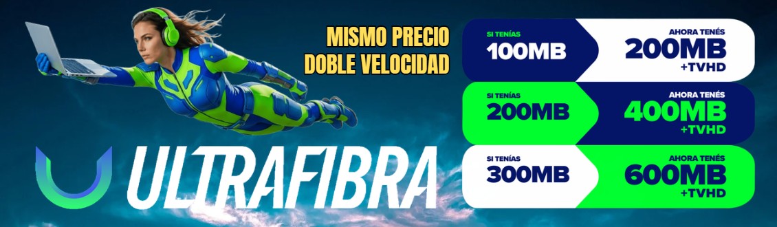ULTRAFIBRA DUPLICO LA VELOCIDAD