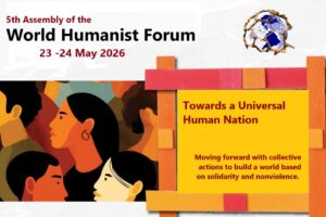 Quinta Asamblea del Foro Humanista Mundial abordará los Caminos colectivos hacia una Nación Universal.